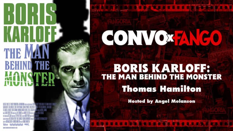 Convo X Fango BORIS KARLOFF: THE MAN BEHIND THE MONSTER