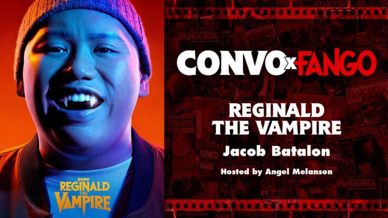 Convo X Fango: REGINALD THE VAMPIRE With Jacob Batalon