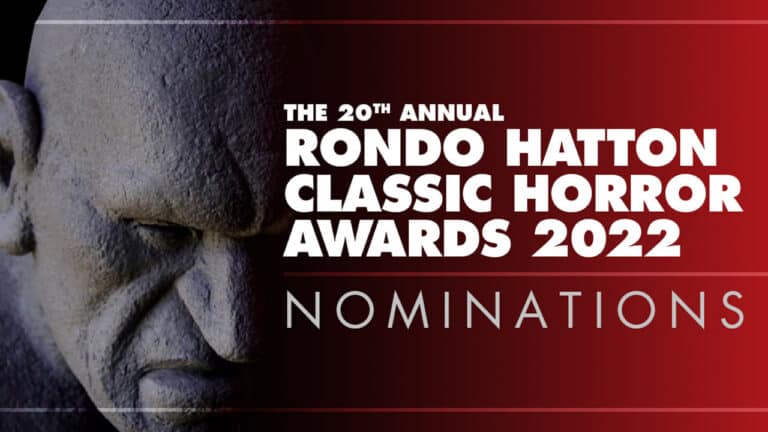 Rondo Hatton Classic Horror Awards 20th Anniversary Nominees