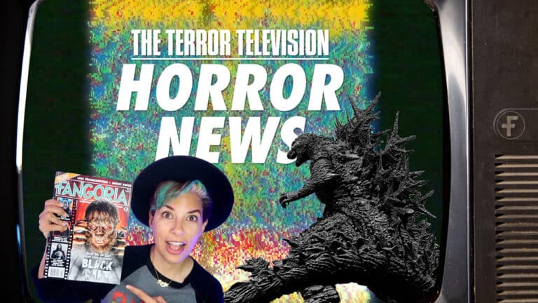 Stay Up-To-Date With Terror Television: The Hottest Horror Movie News Of The Week