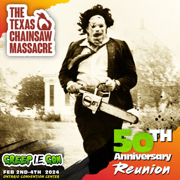 THE TEXAS CHAIN SAW MASSACRE 50th Anniversary Celebration Coming To Creep I.E. Con