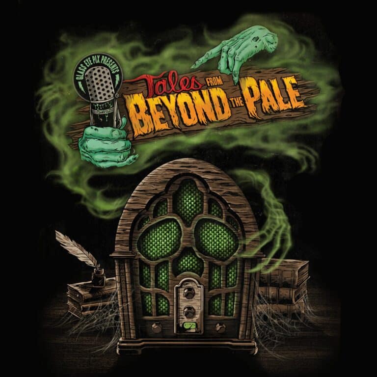 Sounds Scary: Glass Eye Pix Goes BEYOND THE PALE!