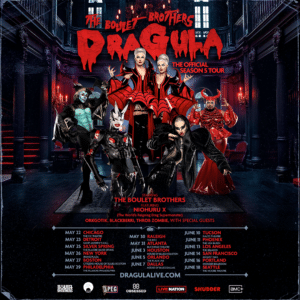 THE BOULET BROTHERS' DRAGULA Season 5 Monsters On Their Victory Lap Tour