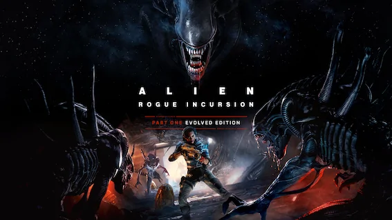 ALIEN: ROGUE INCURSION PART ONE: EVOLVED EDITION Hits PlayStation 5 And PC This Fall