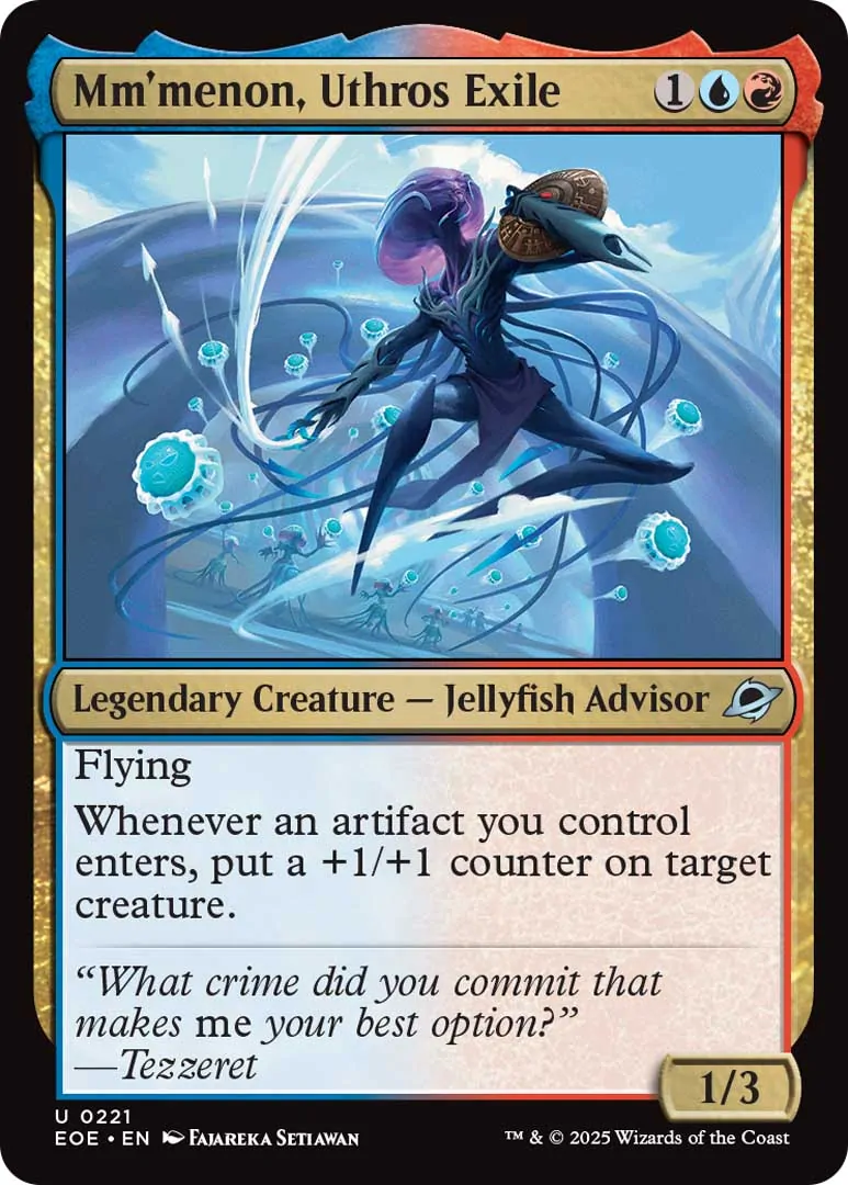 Mm’menon, Uthros Exile. Legendary Creature - Jellyfish Advocate.