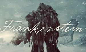 New Posters For Guillermo Del Toro's FRANKENSTEIN Confirm Theatrical Release Date