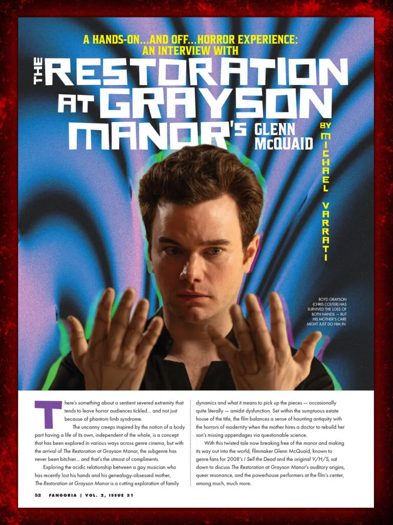 Irish Filmmaker Glenn McQuaid THE RESTORATION AT GRAYSON MANOR FANGORIA #31