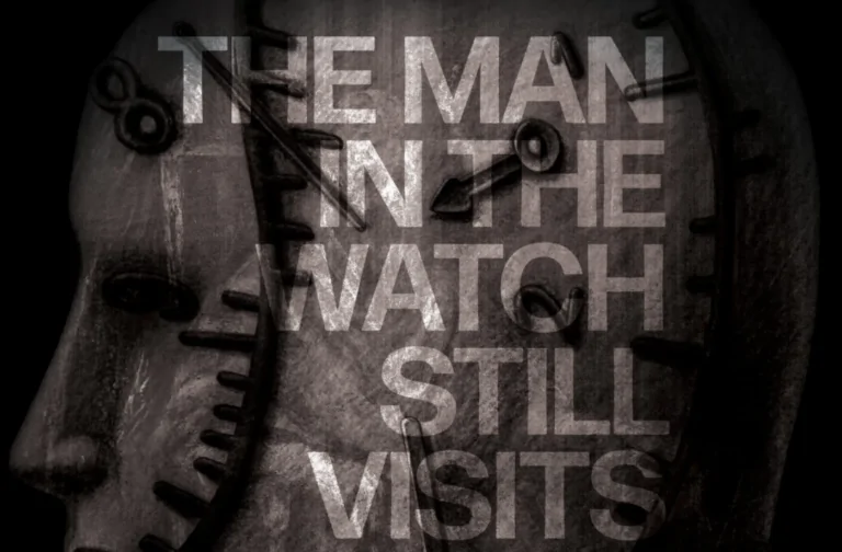 Exclusive First Look At THE MAN IN THE WATCH STILL VISITS ME AT NIGHT