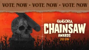 The Best In Horror: Here Are The 2026 FANGORIA CHAINSAW AWARDS Nominees