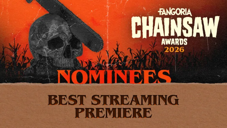 2026 FANGORIA Chainsaw Awards Best Streaming Premiere