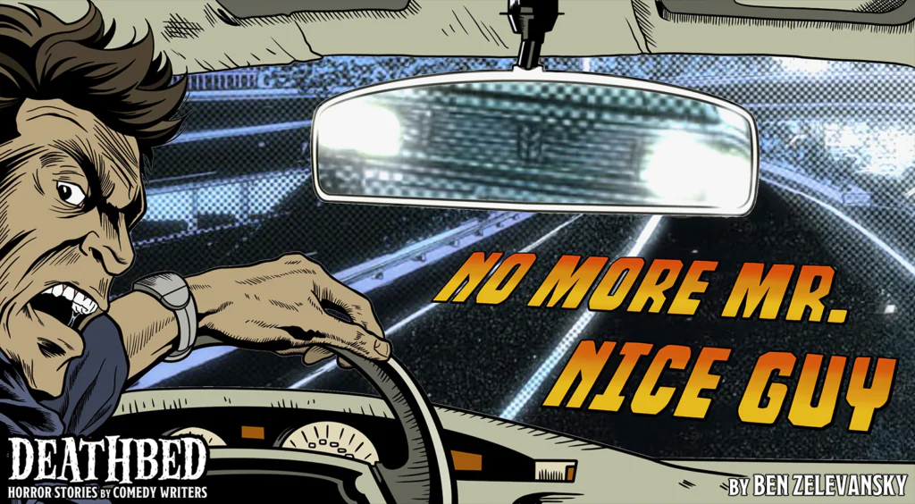an illustration of an angry driver with the title "No More Mr. Nice Guy by Ben Zelevansky"